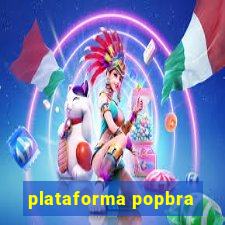 plataforma popbra